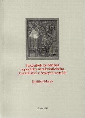 Jakoubek ze Stbra a potky utrakvistickho kazatelstv