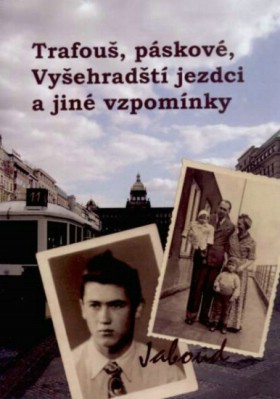 Trafou, pskov a Vyehradt jezdci