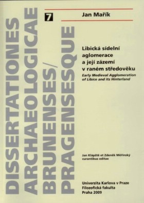 Libick sdeln aglomerace a jej zzem v ranm stedovku. Early Medieval Agglomeration of Libice and its Hinterland