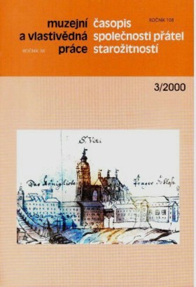 Muzejn a vlastivdn prce / asopis Spolenosti ptel staroitnost 2000/3