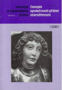 Muzejn a vlastivdn prce / asopis Spolenosti ptel staroitnost 2001/1 [Detail produktu]