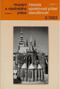 Muzejn a vlastivdn prce / asopis Spolenosti ptel staroitnost 2003/2 [Detail produktu]