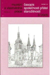 Muzejn a vlastivdn prce / asopis Spolenosti ptel staroitnost 2005/3 [Detail produktu]