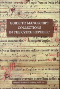 Guide to Manuscript Collections in the Czech Republic [Detail produktu]