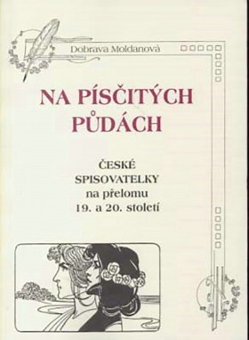 Na psitch pdch  esk spisovatelky na pelomu 19. a 20. stolet