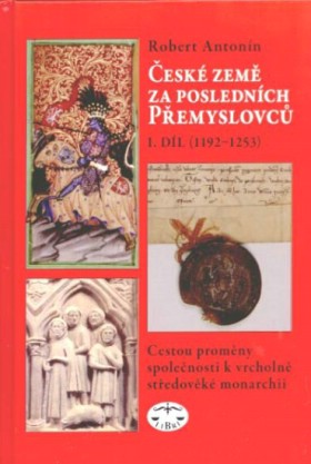 esk zem za poslednch pemyslovc I. dl (1192 - 1253)