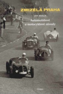 Zmizel Praha. Automobilov a motocyklov zvody [Detail produktu]
