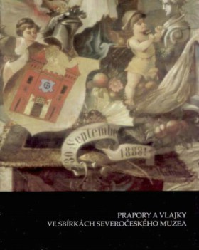 Prapory a vlajky ve sbrkch Severoeskho muzea