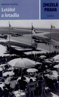 Zmizel Praha. Letit a letadla. [Detail produktu]