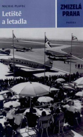Zmizel Praha. Letit a letadla.