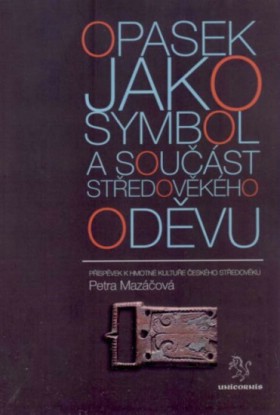 Opasek jako symbol a soust stedovkho odvu