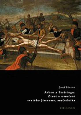 Arbeo z Freisingu: ivot a umuen svatho Jimrama, muednka