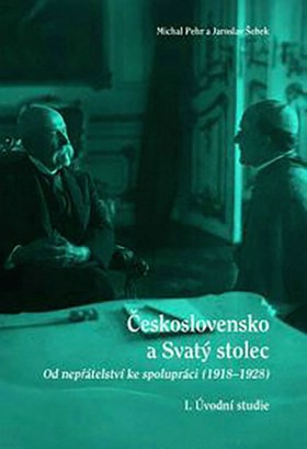 eskoslovensko a Svat stolec. Od neptelstv ke spoluprci (1918-1928)