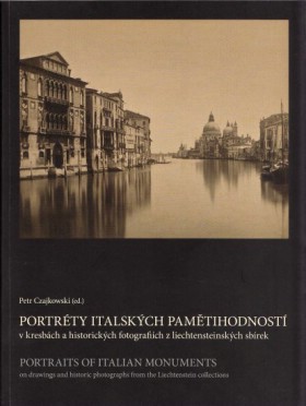 Portrty italskch pamtihodnost v kresbch a historickch fotografich z liechtensteinskch sbrek
