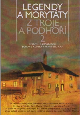 Legendy a morytty z Troje a Podho 2
