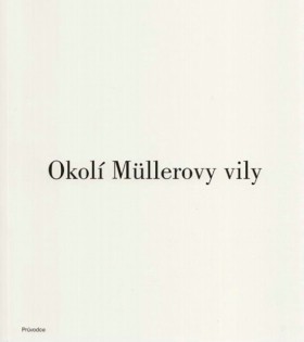 Okol Mllerovy vily