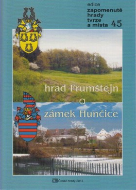 Hrad Frumtejn a zmek Hunice