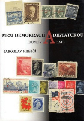 Mezi demokraci a diktaruou. Domov a exil