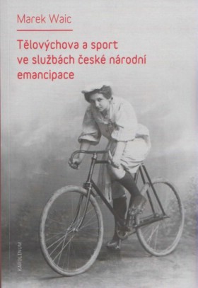 Tlovchova a sport ve slubch esk nrodn emancipace