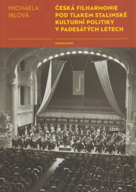 esk filharmonie pod tlakem stalinsk kulturn politiky v padestch letech