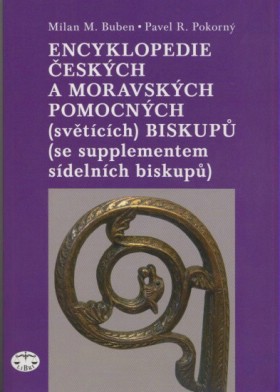 Encyklopedie eskch a moravskch pomocnch (svtcch) biskup