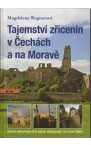 Tajemstv zcenin v echch a na Morav