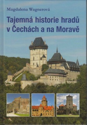 Tajemn historie hrad v echch a na Morav
