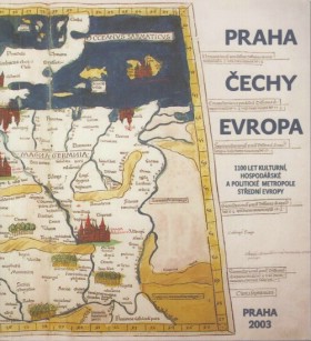 Praha - echy - Evropa : 1100 let kulturn, hospodsk a politick metropole stedn Evropy