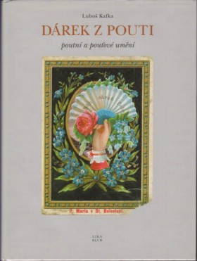 Drek z pouti. Poutn a pouov umn