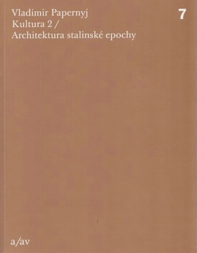Kultura 2 / Architektura stalinsk� epochy