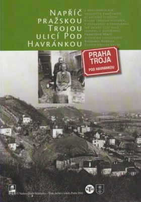 Nap praskou Trojou ulic Pod Havrnkou