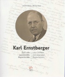 Karl Ernstberger. ivot a dlo zapomenutho Wagnerova ka. [Detail produktu]
