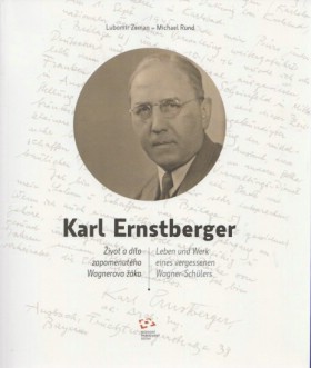 Karl Ernstberger. ivot a dlo zapomenutho Wagnerova ka.
