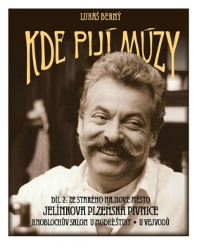 Kde pij mzy ili Za kumtem po loklech. Dl 2: Ze Starho na Nov Msto