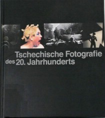 Tschechische Fotografie des 20. Jahrhunderts [Detail produktu]