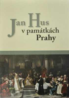 Jan Hus v pamtkch Prahy