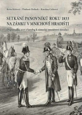 Setkn panovnk roku 1833 na zmku v Mnichov Hraditi
