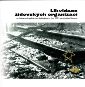 Likvidace idovskch organizac na eskm zem pipojenm v jnu 1938 k nacistickmu Nmecku
