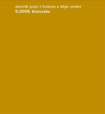 Sbornk prac z historie a djin umn 5/2008, klatovsko [Detail produktu]