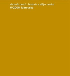 Sbornk prac z historie a djin umn 5/2008, klatovsko