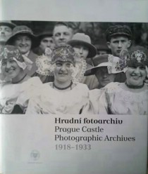 Prague Castle Photographic Archives 1918-1933 [Detail produktu]