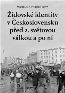 idovsk identity v eskoslovensku ped 2. svtovou vlkou a po n [Detail produktu]