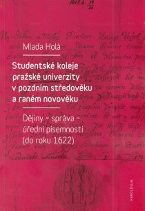 Studentsk koleje prask univerzity v pozdnm stedovku a ranm novovku [Detail produktu]