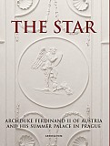The Star - Archduke Ferdinand II of Austria and his Summer Palace in Prague [Detail produktu]