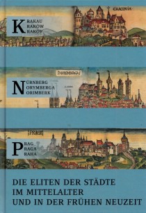 Krakov - Norimberk - Praha: Elity mst ve stedovku a ranm novovku. [Detail produktu]