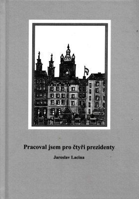 Pracoval jsem pro tyi prezidenty