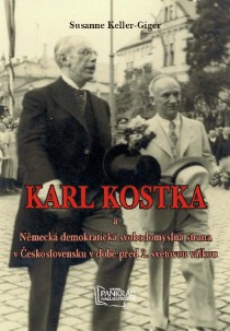 Karl Kostka a Nmeck demokratick svobodomysln strana v eskoslovensku v dob ped 2. svtovou vlkou [Detail produktu]