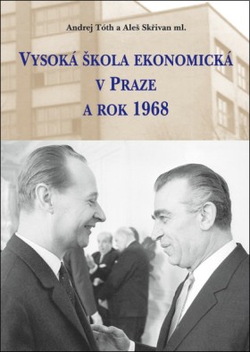 Vysok kola ekonomick v Praze a rok 1968