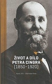 ivot a dlo Petra Cingra (1850-1920)
