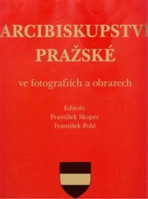 Arcibiskupstv prask ve fotografich a obrazech [Detail produktu]